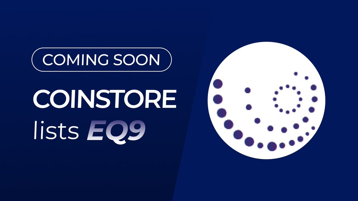 🔥 NEW LISTING ON COINSTORE 🔥 👏 Welcome: @TokenEQ9 $EQ9 👏 Watch this space for more👇 🌎 Official website: equals9.com 👩‍👧‍👦Official Telegram: t.me/Equals9BR