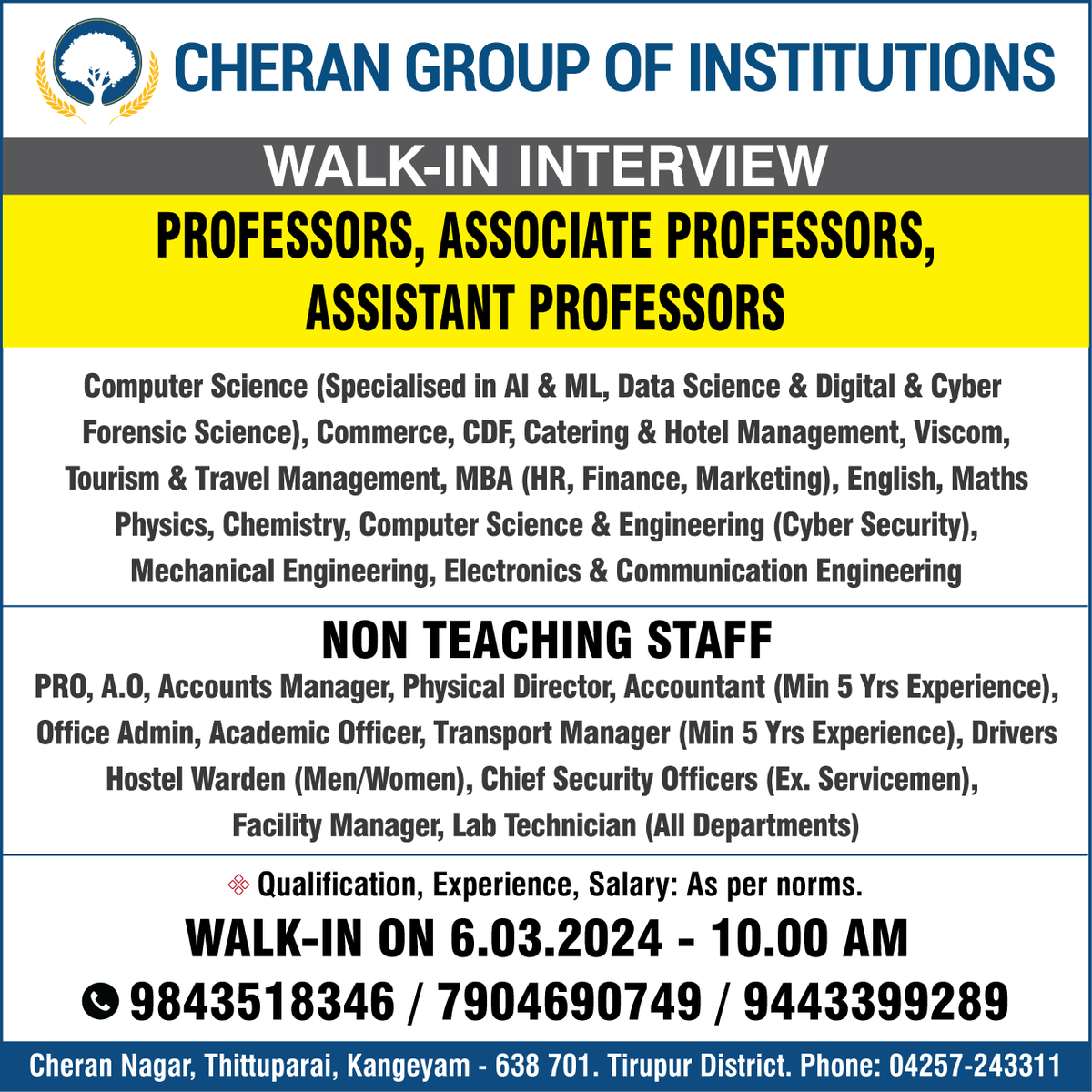 Exciting Opportunity Alert! 

We're conducting walk-in interviews for both teaching and non-teaching positions.

#CheranGroup #WalkInInterview #TeachingJobs #NonTeachingJobs #Careers #Vacancy #CareerOpportunity #Education #Jobs #Opportunity #HiringNow