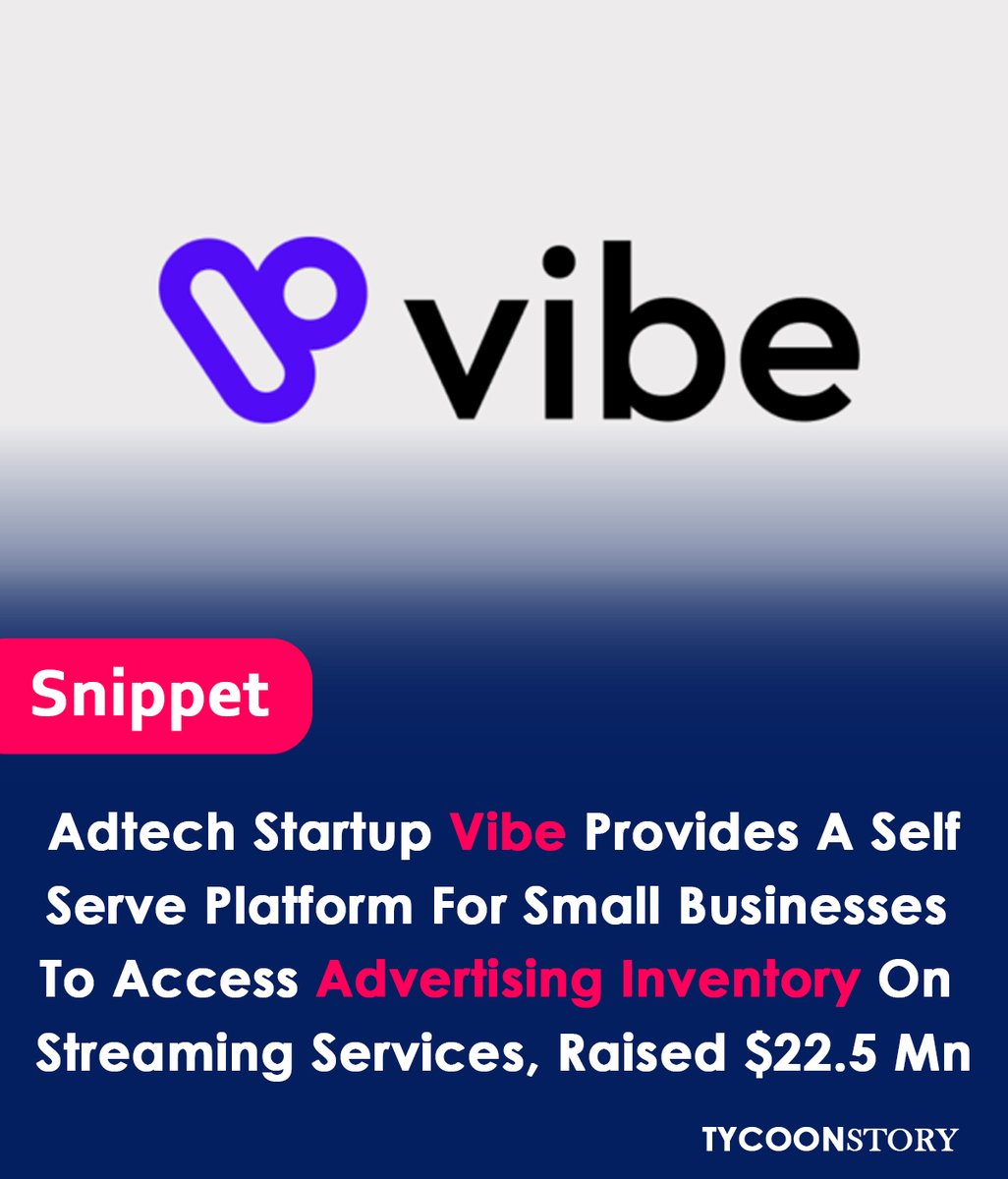 TycoonStoryCo's tweet photo. Adtech startup Vibe empowers small businesses with self-serve streaming TV ads.
#adtech #streamingtv #OTT #CTV #smallbusiness #advertising #selfserveads #SME #VC #adtechstartup #adserver #marketplace #adinventory #targetedadvertising #performancemarketing @vibedotco https://t.co/tgvsrM2Hi4