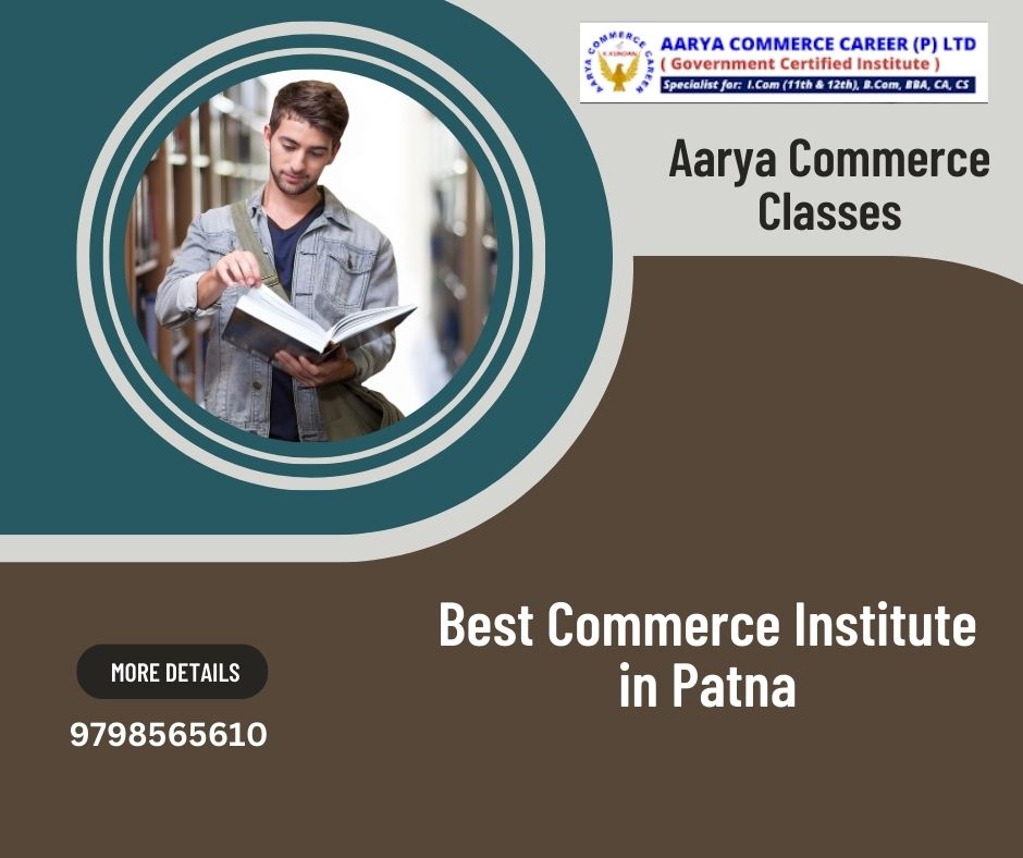 Aarya Commerce Classes stands as Patna's premier #commerceinstitute, offering top-notch education in commerce subjects. Know more patna.locanto.me/ID_6759643631/…

#BestCommerceClassesinPatna
#BestCommerceInstituteinPatna
#TopCommerceCoachinginPatna
#BestCommerceTutioninPatna