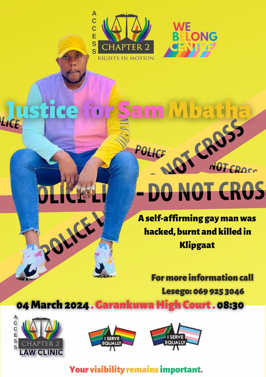 AccessChapter2's tweet image. The fight for Justice continues. Sam Mbatha, a gay who was hacked,burnt and killed in Klipgaat as a form of hate crime back in 2021. The case will resume at the Garankuwa High Court this morning 

#JusticeForSam 
#Queerlivesmatter 
#Notohatectrimes 
#rights4allnow