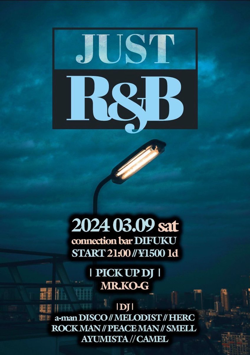 djrockman_'s tweet photo. 【JUST R&amp;B】
3/9(sat) connection bar DIFUKU 
¥1500 1d START 21:00  
MR.KO-G  / a-man DISCO / MELODIST / HERC / ROCK MAN / PEACE MAN / SMELL / AYUMISTA / CAMEL https://t.co/hzGV6xMRSO