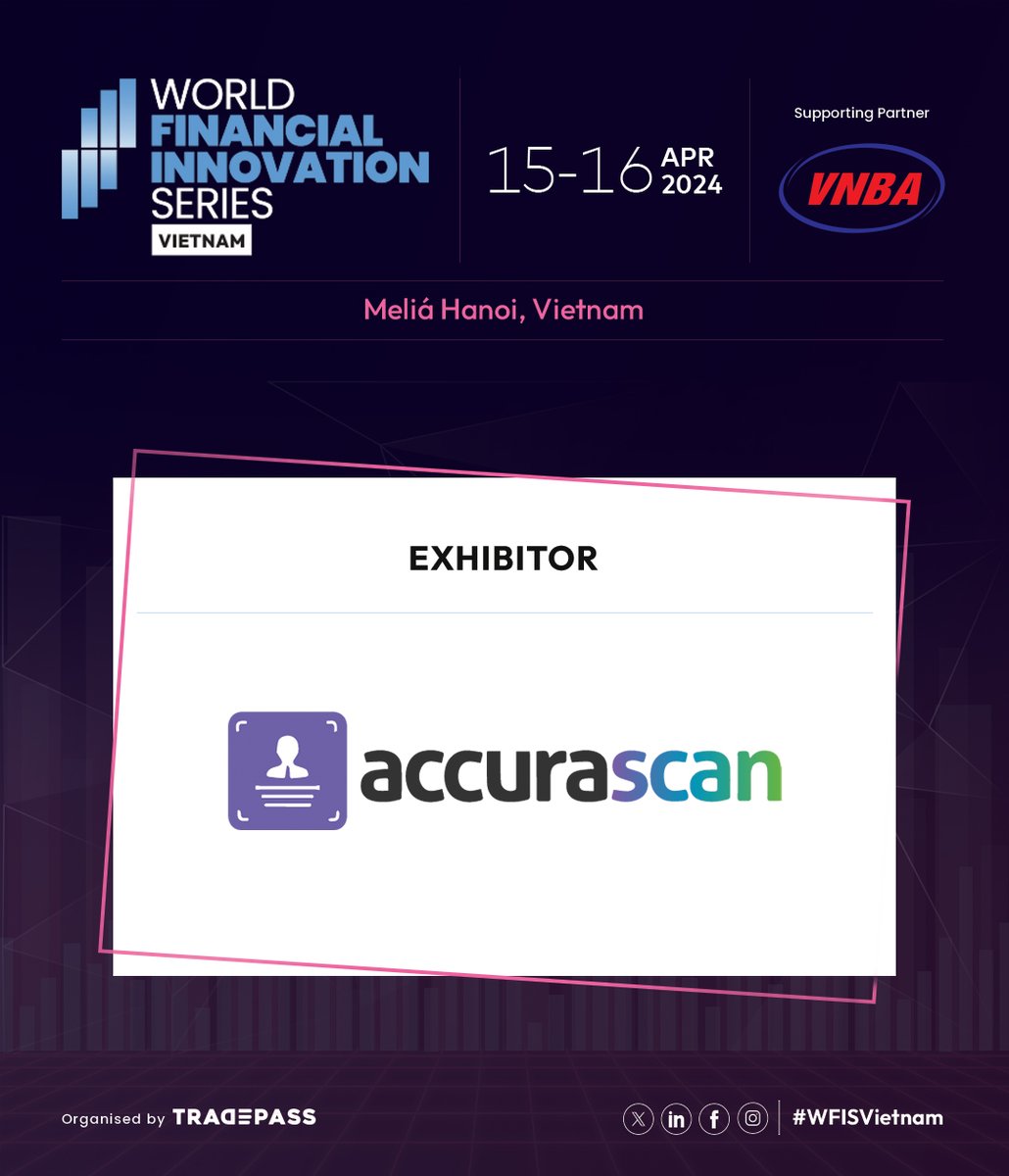 We're delighted to welcome @AccuraScan as the exhibitor at WFIS 2024 - Vietnam, scheduled to take place on April 15-16 at Melia Hanoi.

Register now to secure your spot: hubs.la/Q02mYW7X0

#WFISVietnam #WFIS2024 #FinTech #Vietnam #Asia #ASEAN #Payments #Digital #FSI #BFSI