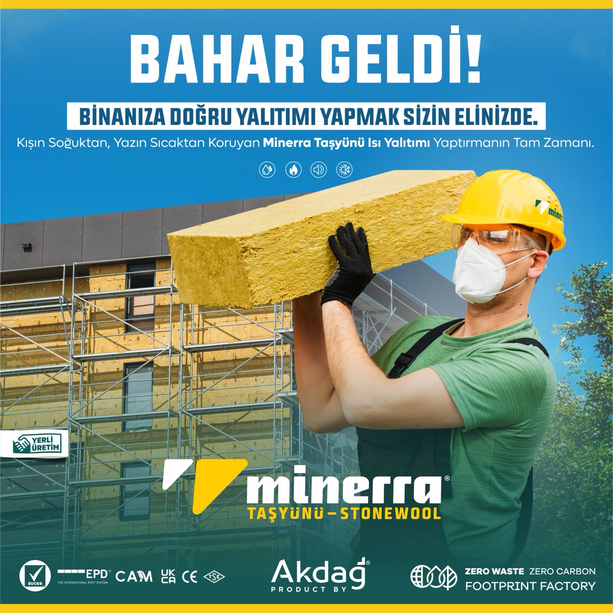 BAHAR GELDİ!
Binanıza Doğru Yalıtımı Yapmak Sizin Elinizde.

Kışın Soğuktan, Yazın Sıcaktan Koruyan Minerra Taşyünü Isı Yalıtımı Yaptırmanın Tam Zamanı.

#euceb #epdinternational #epd #ukca #cam #minerra #tasyunu #stonewool #insulation #globalwarming #zerowaste #sustainable