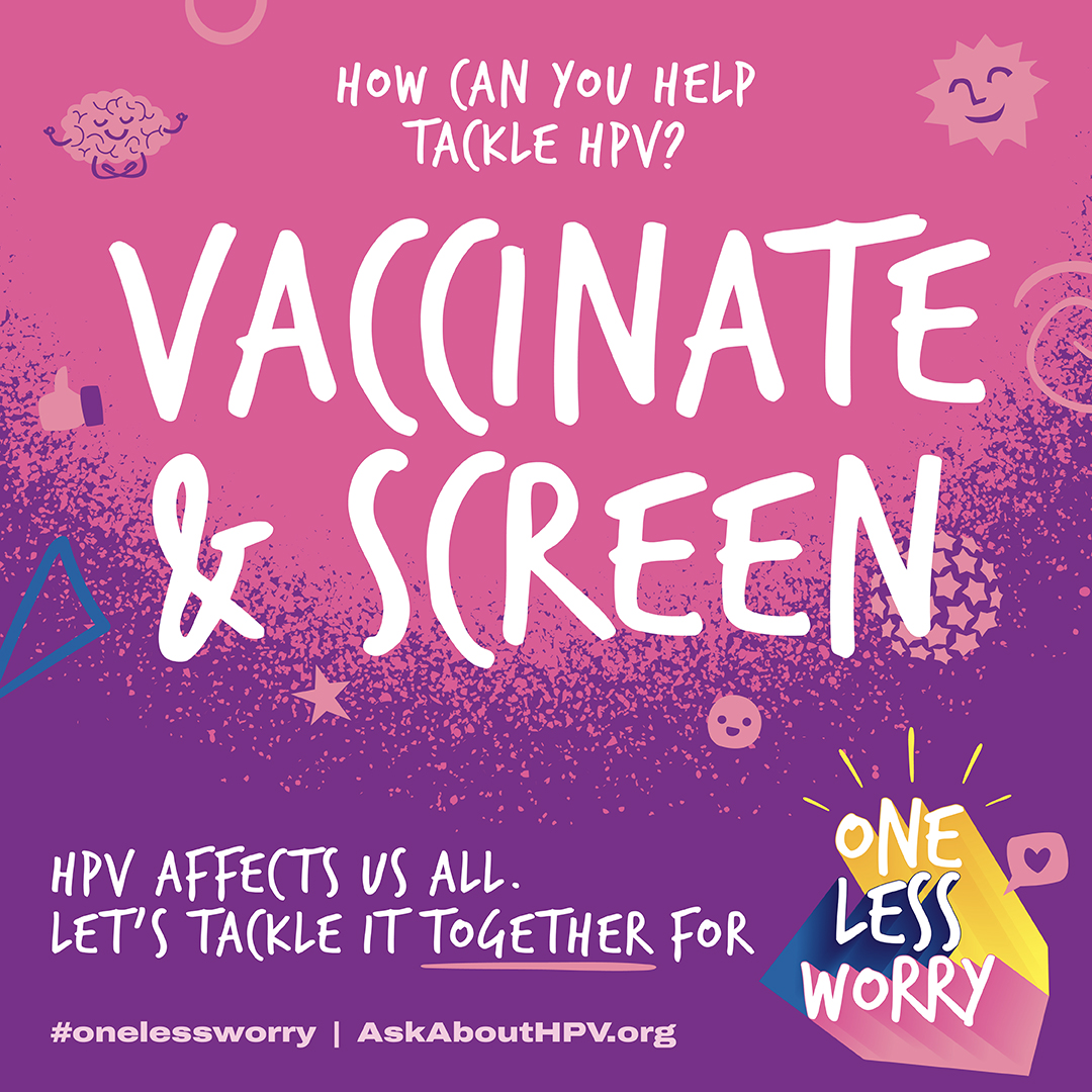 March 4th is International HPV Awareness Day- HPV vaccination can reduce six different types of cancer. Get vaccinated #onelessworry