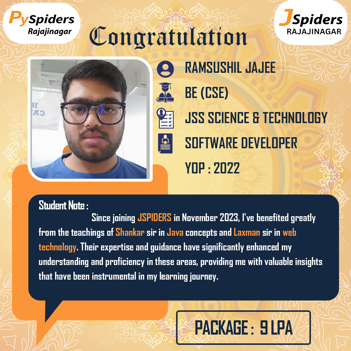 Congratulations to 'Ramsushil Jajee' for landing an incredible job placement. Here's to reaching new heights and chasing your dreams.

#jobplacement #successstory #techskill #training #developer #studentcareer #jspidersrajajinagar