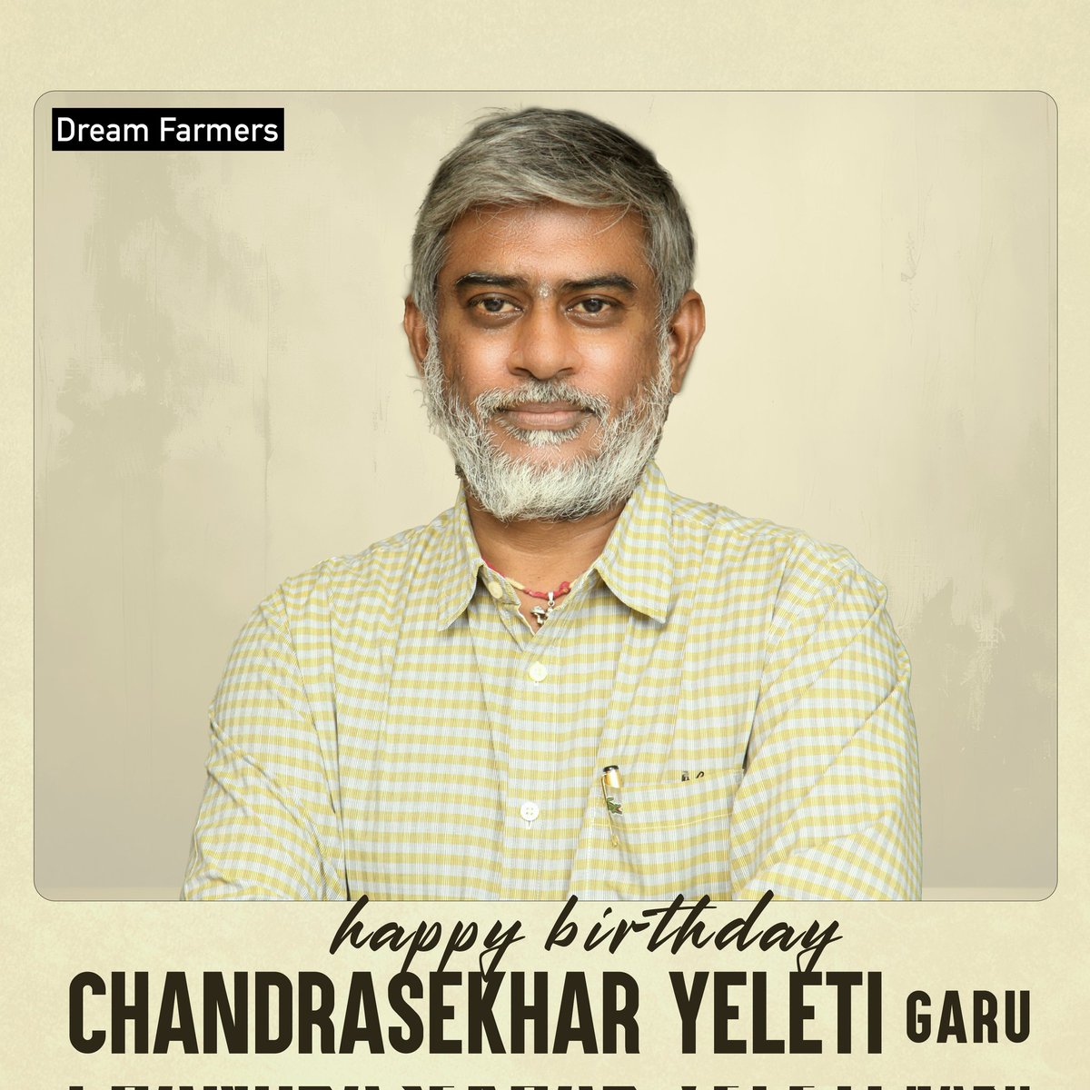 Happy birthday to the visionary filmmaker @yeletics garu! Your storytelling brilliance continues to captivate audiences, and your cinematic contributions inspire generations. Wishing you a year filled with creativity and success! 🎥✨ #HBDChandrashekharYeleti