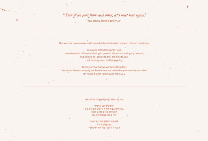 translatingTXT's tweet photo. “even if we part from each other, let’s meet here again.” 

“that was the promise we made to each other back when you and i shared one dream.

in a world that’s falling into ruins,
sometimes it’s difficult to go on in life without losing my dreams,
but as long as i can keep that promise to you,
i will never give up and keep going. 

the tomorrow that we will spend together,
the future that was already set the moment we made that promise to each other.
i’m headed there right now to meet you.” 

note: the first sentence is a reference to the ‘nap of the star’ music video where the boys and the star made a promise.