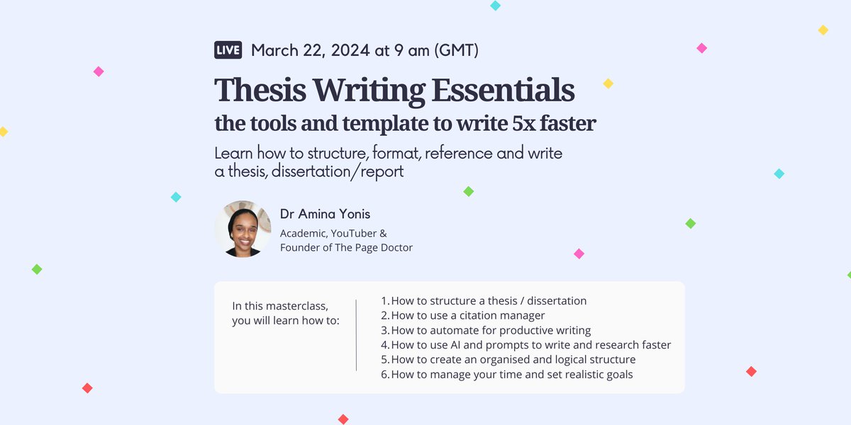 DrAminaYonis's tweet photo. 🚨 Join me on the 22nd of March for a 3 hour thesis writing masterclass to help you write quicker using both new AI and traditional methods. 

Secure your seat here > https://t.co/3SVBq4GGAD  

Includes a FREE editable thesis template, 80-page presentation slides, recording and e-book writing guide.