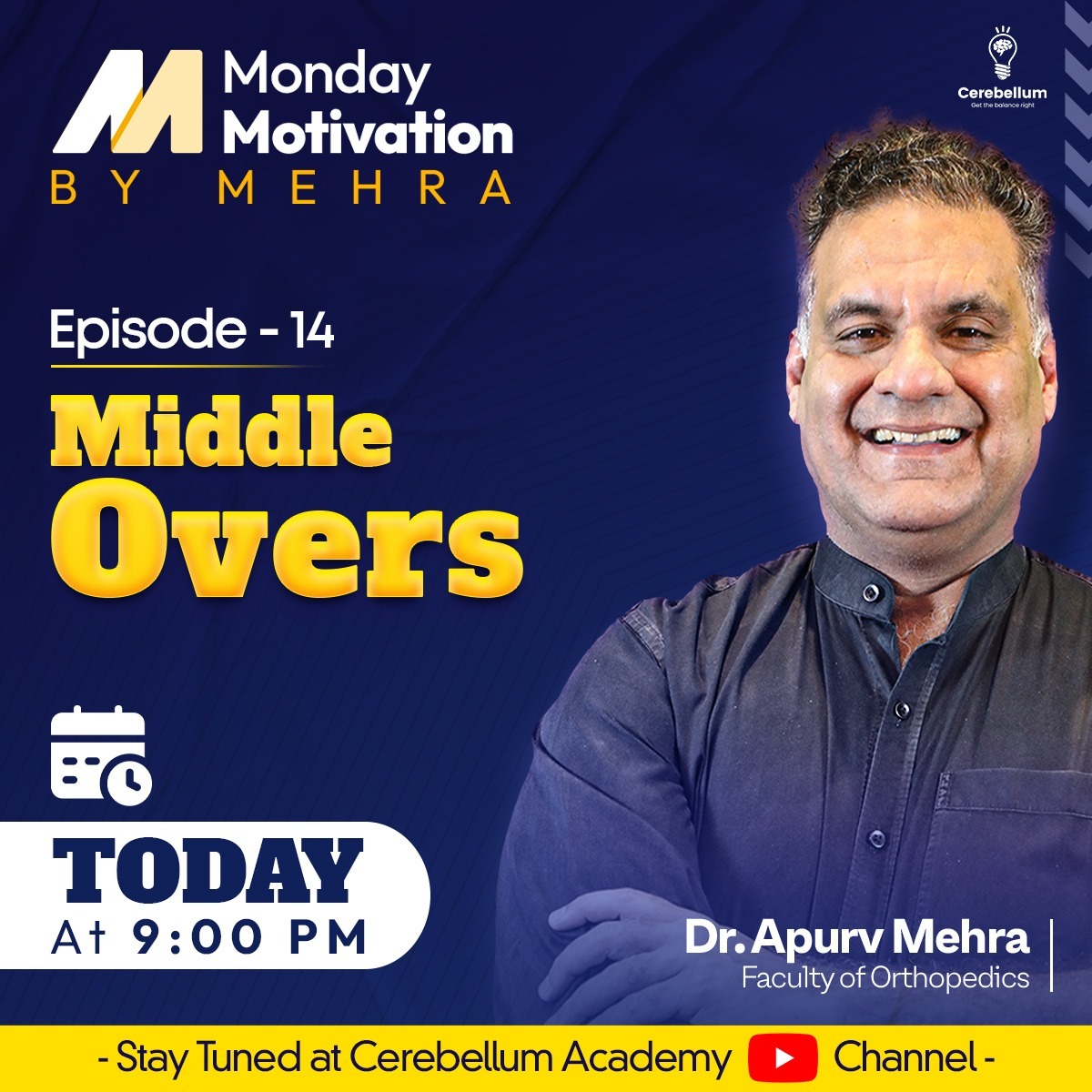 Let's make this week the best one yet! Join us for a boost of motivation on Monday Motivation by Mehra, because you deserve to conquer your goals!

Episode 14 - Middle Overs
.
Subscribe Cerebellum YouTube channel!!!

#DrApurvMehra #MMM #CerebellumAcademy #MiddleOvers