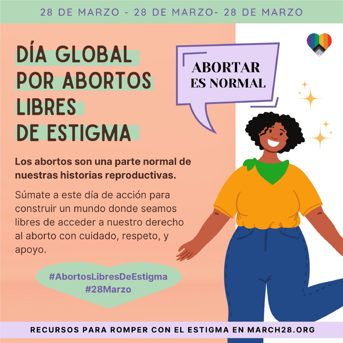 Los abortos son una parte normal de las historias reproductivas 💚 Este #28deMarzo, nos unimos a activistas de todo el mundo para lanzar el Día de Acción Global por Abortos Libres De Estigma 📢 Súmate por #AbortosLibresDeEstigma y consigue recursos en march28.org