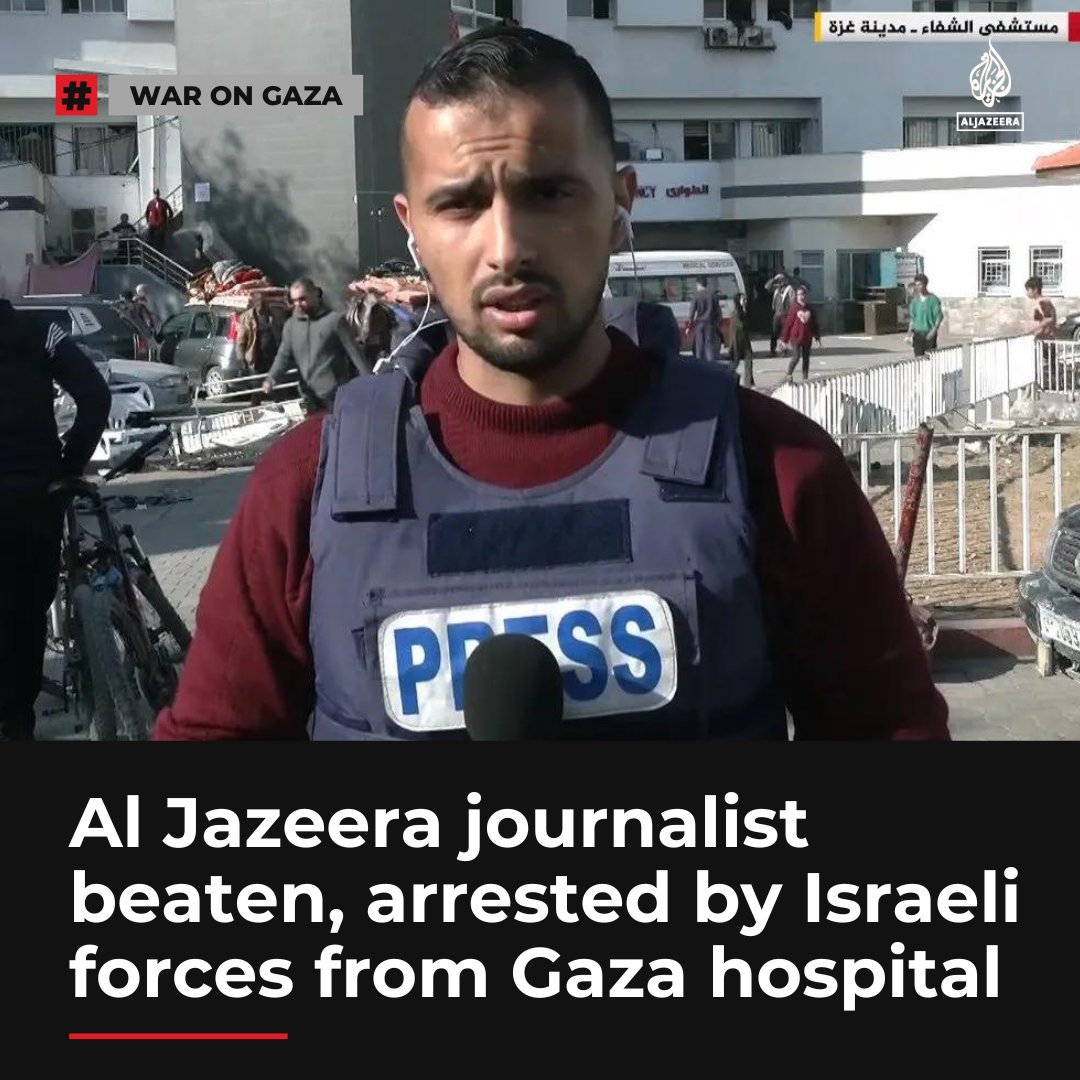 Media watchdogs decry Al Jazeera correspondent Ismail al-Ghoul’s arrest and demand his immediate release after he was taken by Israeli forces from Gaza's al-Shifa Hospital aje.io/akduj7