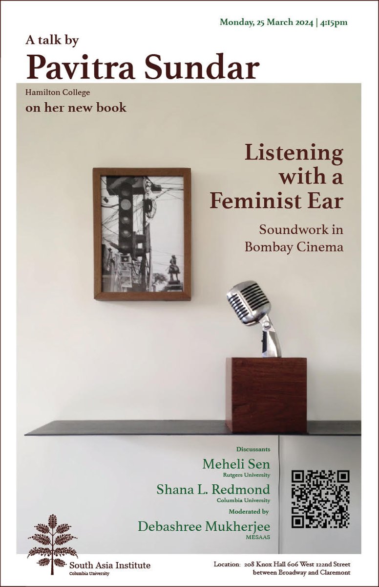Join us for this in-person book discussion with @ShanaRedmond & Meheli Sen on Pavitra Sundar's new book 'Listening with a Feminist Ear.' March 25, 4.15pm, Knox Hall. Students are especially welcome and we will have snacks after!
