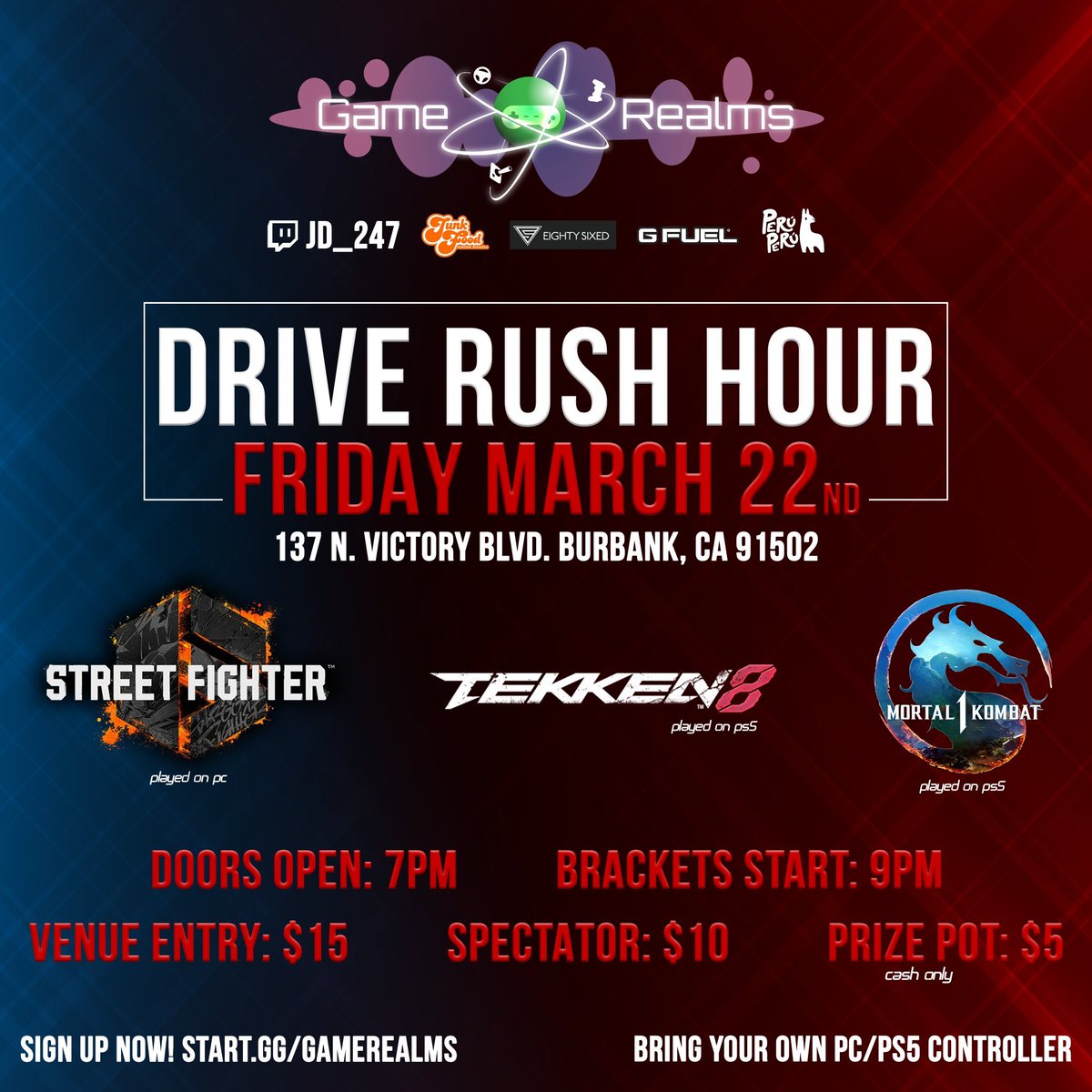 Game_Realms's tweet photo. This Friday night, March 22nd at 9 PM:
#DriveRushHour Fighting games local tournament at Game Realms in Burbank SoCal!
Twitch Stream : https://t.co/z8aQYXSSeq
Bracket & fees info : https://t.co/yydF3YgY8W
#Tekken #Tekken8 #StreetFighter6 #Mortalkombat #MortalKombat1 https://t.co/dbsaHMrlMc