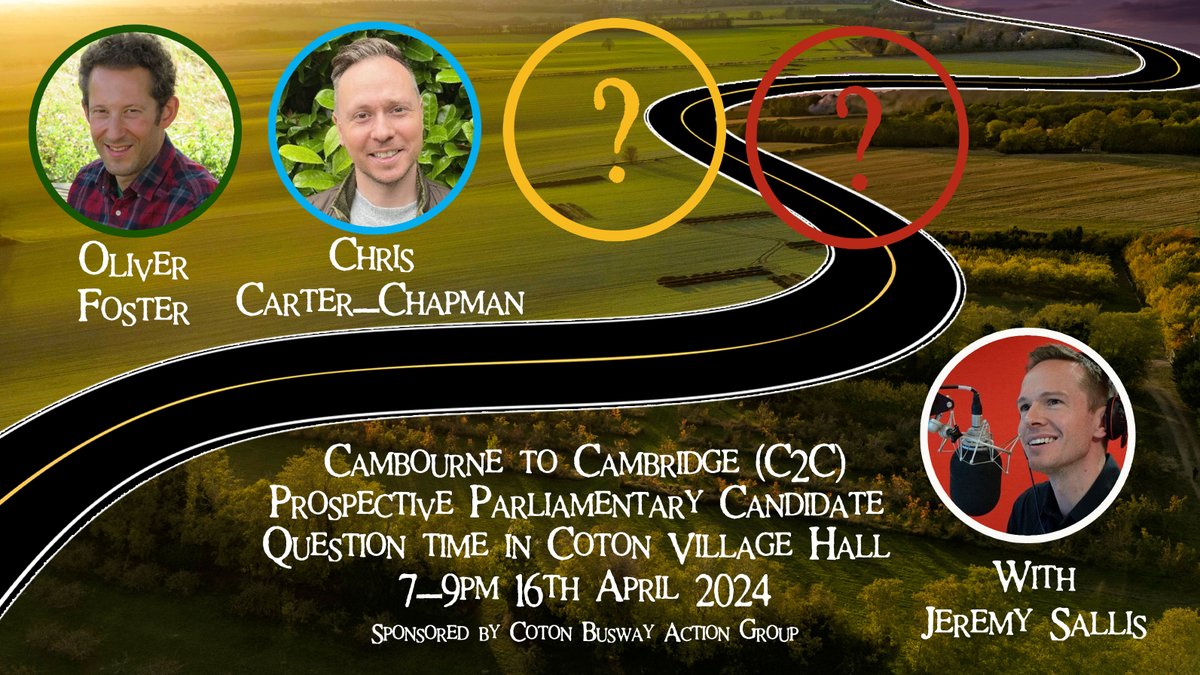 News Flash❗️ @CotonBusway to host C2C South Cambs Prospective Parliamentary Candidate Question Time in Coton Village Hall with @jeremysallis on Tuesday 16th April. Invites sent to all parties - confirmed so far @CambridgeGreens + @Chris4SCambs more info + ticket link soon... 🗳️