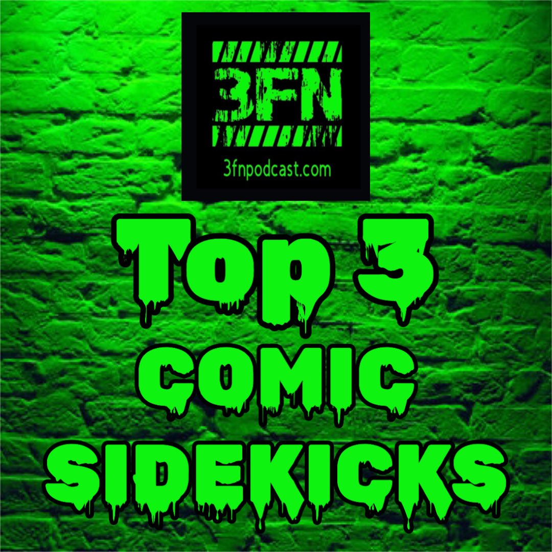 richfromflz's tweet photo. It’s Monday so it’s record day for the #3FNpod! This weeks #Top3 is Top 3 Comic Sidekicks! What’s your Top 3? #movie #comic #comicsidekick #podcast https://t.co/TJwkp8QuF9