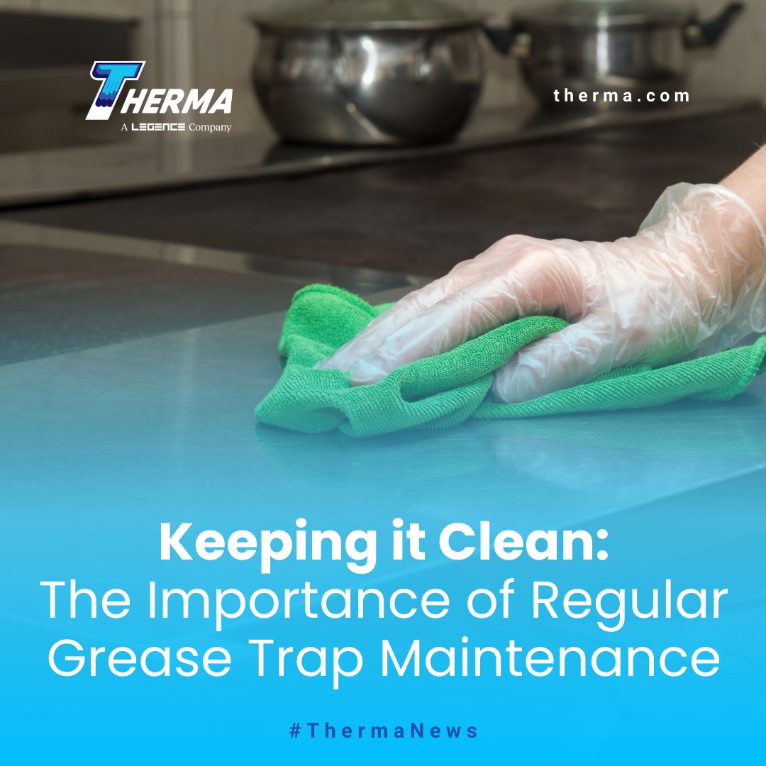 All businesses, regardless of size, have regulatory requirements for wastewater management. Is your grease trap compliant? Read our latest article to find out.

therma.com/the-importance…

#ThermaNews #ImagineDesignBuild #SolutionsProvider #HelpingHand #PreventativeMaintenance