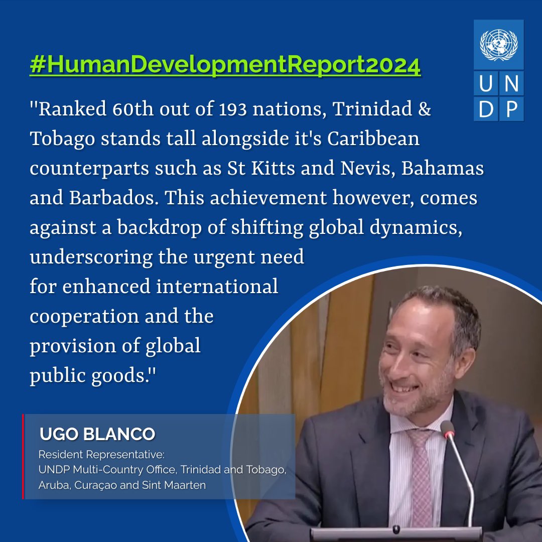 Our Resident Representative @ugo_blanco gives his review of @UNDP #HumanDevelopmentReport2024, and where T&T stands within these latest results. Read his full article in today’s news here: shorturl.at/ewD38