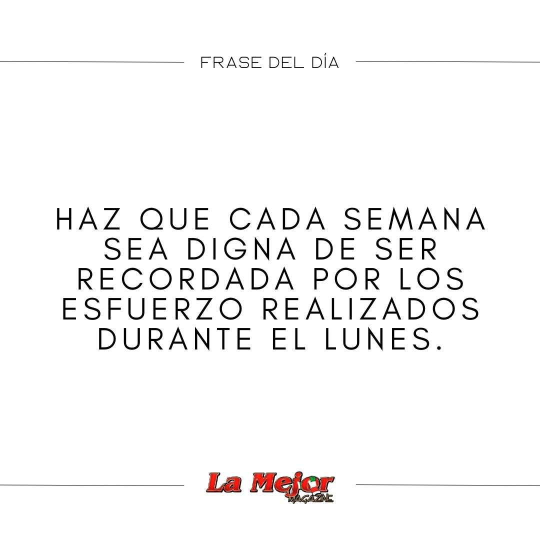 LaMejorMagazine's tweet photo. Frase del día. ❤️
Lindo Lunes. https://t.co/1P8YpdH26u