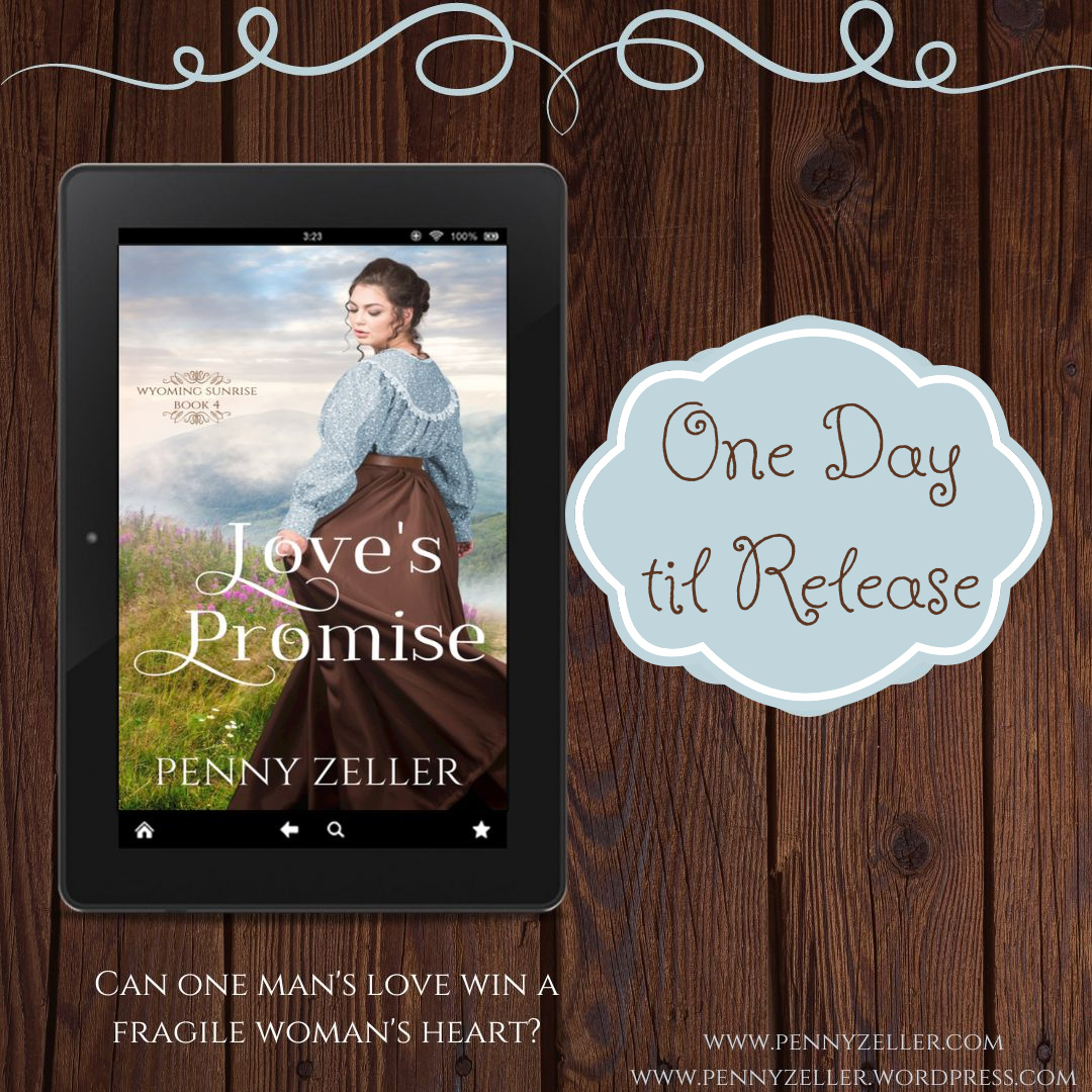 Countdown time! Penny Zeller's newest book, Love's Promise, releases tomorrow, March 19th.
Can one man's love win a fragile woman's heart?
#wyomingsunrise #lovespromise #christianhistoricalromance #comingsoon #newrelease @PennyZeller #countdowntorelease