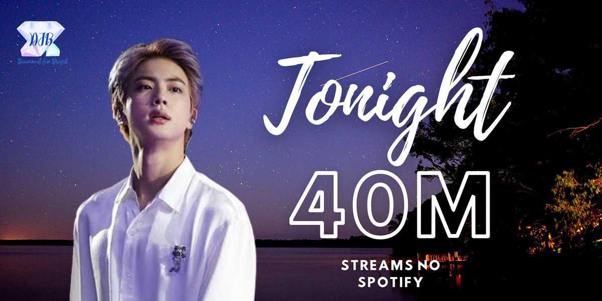 diamondjinbr's tweet photo. 📊 "Tonight" de #JIN ultrapassou 40 MILHÕES de streams no Spotify 🌃

🔗 https://t.co/R04jFzCJ1Q

#방탄소년단진 #BTSJIN @BTS_twt https://t.co/7gRCnahmno