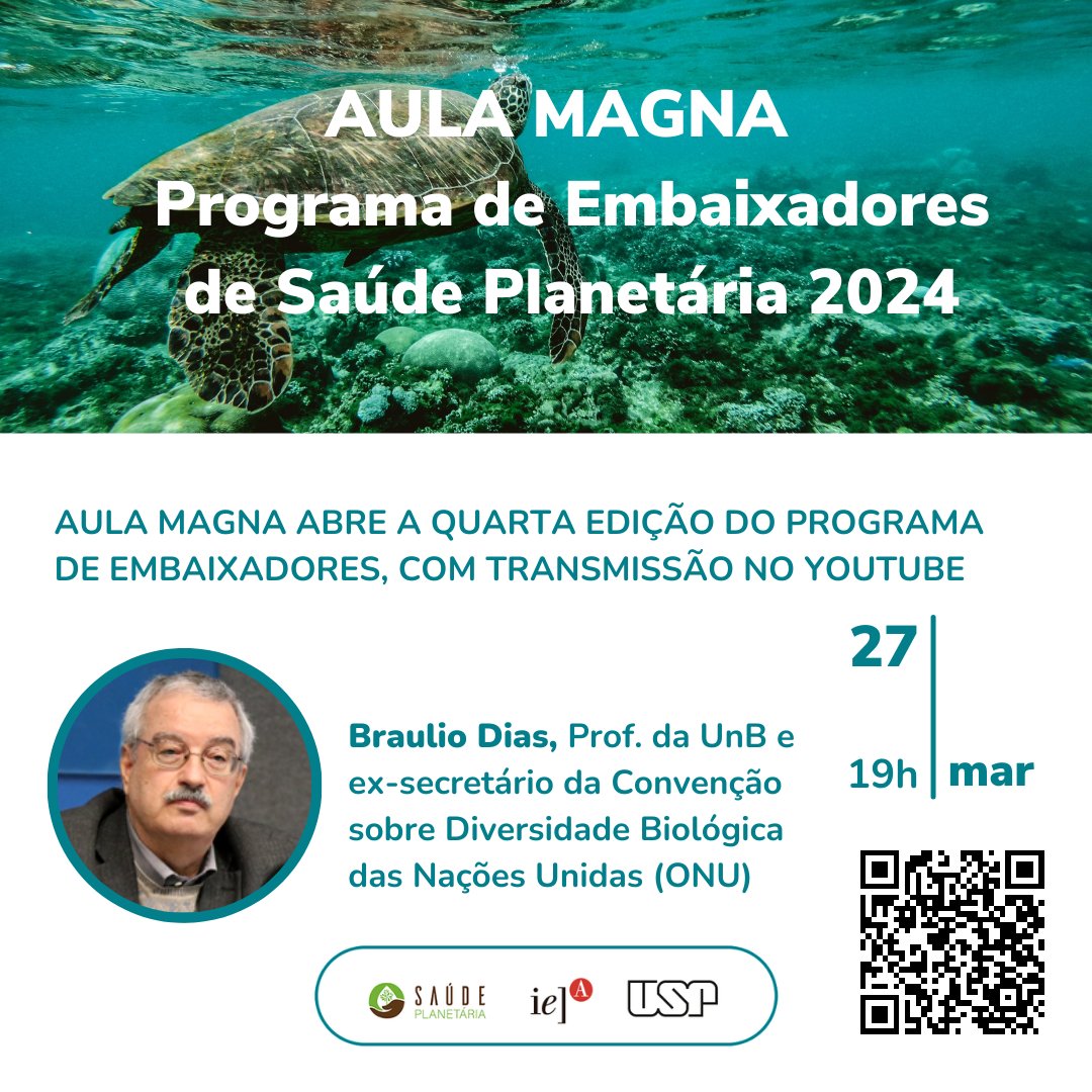 SAVE THE DATE! Aula Magna do Prof. Braulio Dias na abertura do Programa Brasileiro de Embaixadores de Saúde Planetária 2024! 27/3, às 19hs. Link da transmissão aqui: youtube.com/watch?v=-chls8… <a href="/ph_alliance/">Planetary Health Alliance</a> <a href="/ieausp/">IEA-USP</a>
