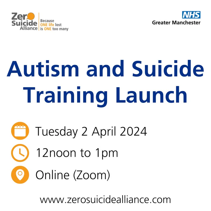 Autism and Suicide Training Launch. Tuesday 2 April, 12noon to 1pm, online (zoom). www.zerosuicidealliance.com