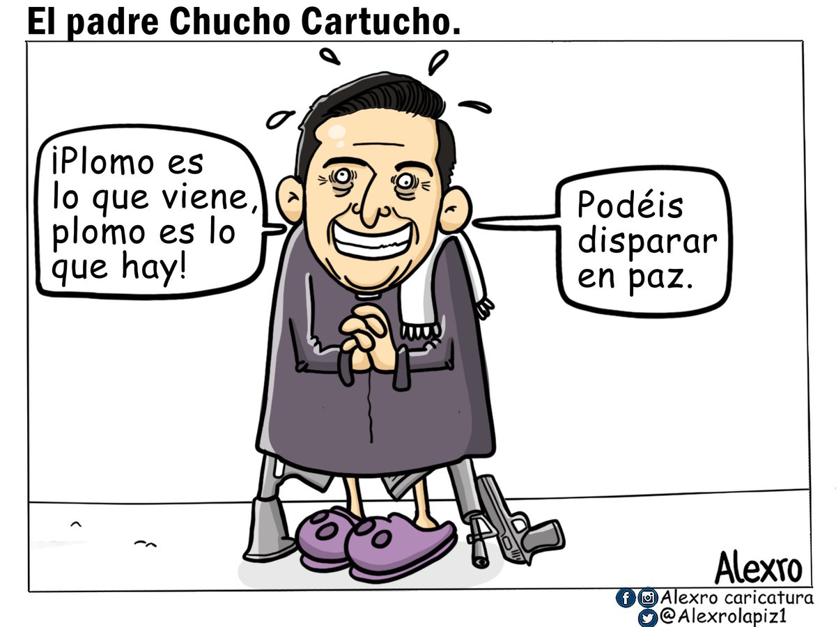 XPost1A's tweet photo. Tremenda caricatura del guerrerista padre Chucho. https://t.co/LKrP0ed4Rk