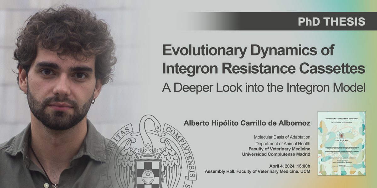 PhD Thesis: Evolutionary Dynamics of Integron Resistance Cassettes. A Deeper Look into the Integron Model. 
Alberto Hipólito Carrillo de Albornoz. 
🗓️04/04/2024. 15:00h. Assembly Hall. Faculty of Veterinary Medicine. UCM
visavet.es/en/evolutionar…