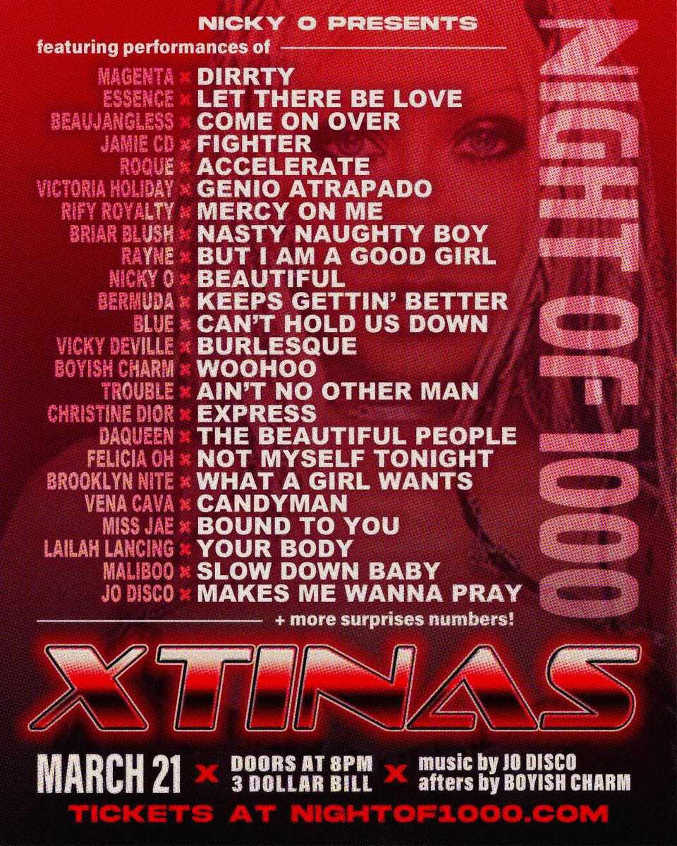 NIGHT OF 1000 XTINAS / THIS THURSDAY / 3 DOLLAR BILL 

TICKETS @ NIGHTOF1000.COM