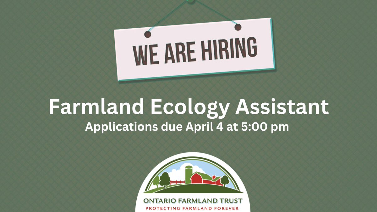 @ONFarmlandTrust is #hiring for 2 summer positions! Communications & Community Engagement Assistant bit.ly/3INHl6d Farmland Ecology Assistant bit.ly/3IHLadb Apply by April 4 at 5pm Click the links for full details! Please share! #ontag #farmlandforever