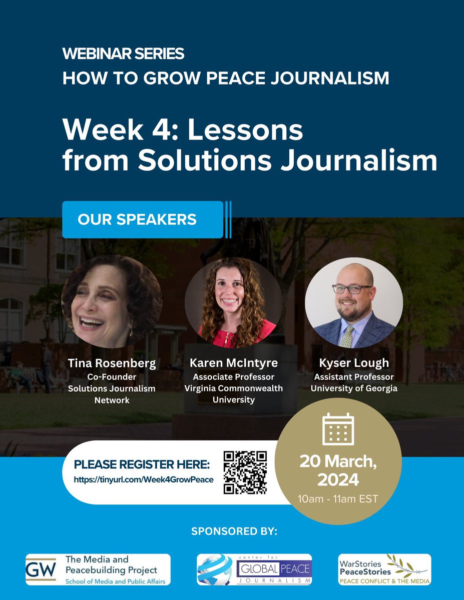 Register for the upcoming webinar on March 20th in our series on how to grow peace journalism! Our speakers include @tirosenberg, @kmcintyre3, and @KyserL Register at: tinyurl.com/Week4GrowPeace #solutionsjournalism #peacejournalism