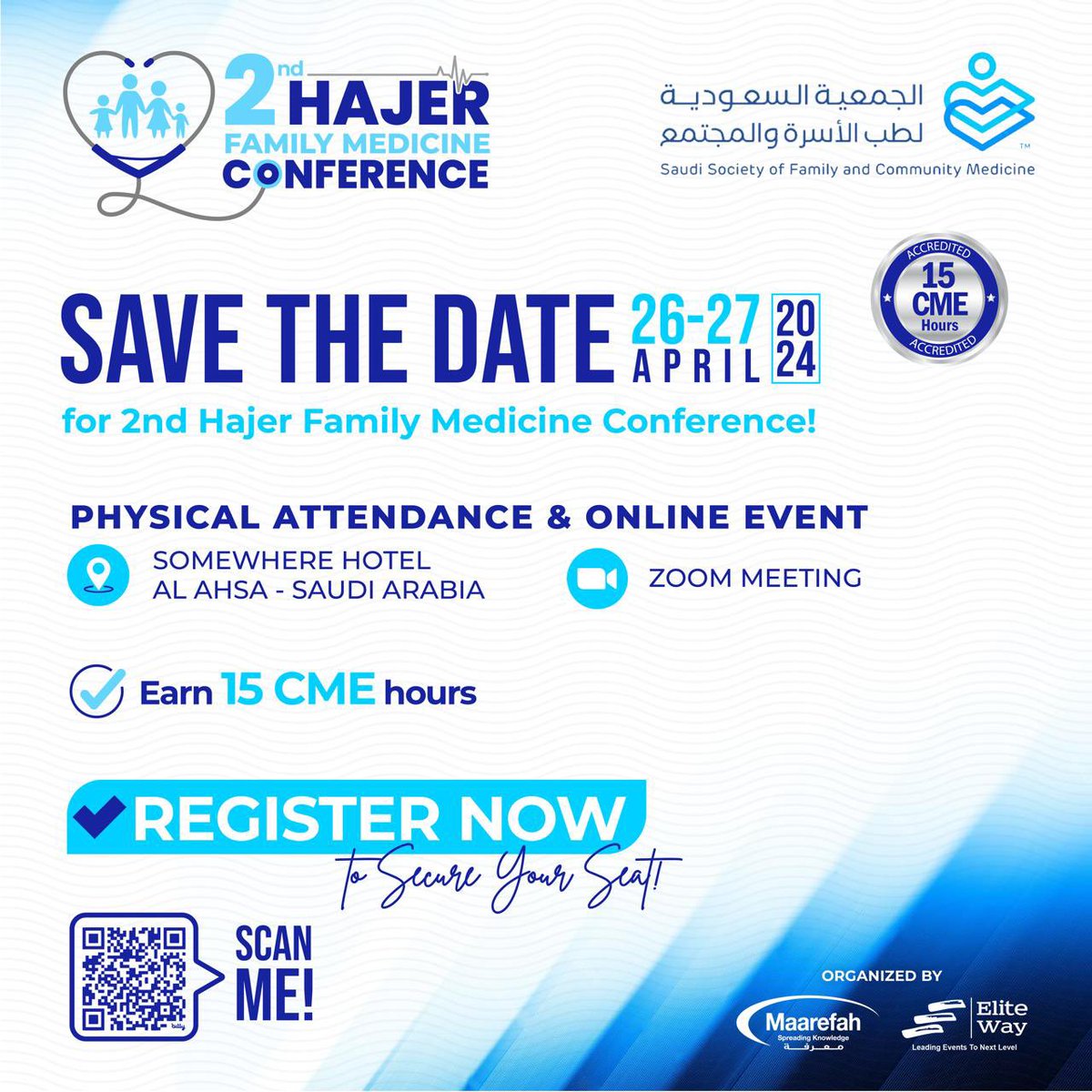 Save The Date for 2nd Hajer Family Medicine Confernce!

Physical and Online.

📍Somewhere Hotel AlAhsa
🎥 Zoom

📅 Date: 26-27th April 2024 

📕Earn 15 CME hours

ℹ Knowledge exchange with Family Medicine experts.

📝 Register now to secure your seat!

bit.ly/3VfW2Xi
