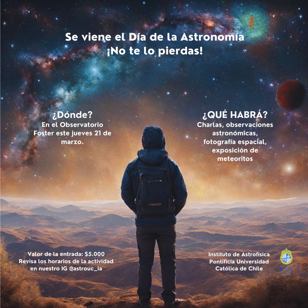 Evento: Día de la Astronomía el 21 de marzo 
Para celebrar, el Instituto de Astrofísica de la UC organizó una jornada con charlas y visitas al Observatorio Foster. Más info en nuesto IG: acortar.link/xQrcbS