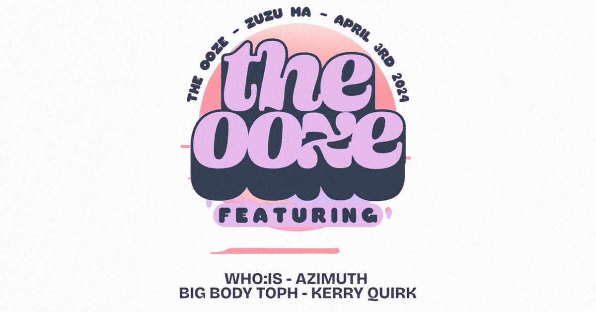 The OOZE feat. Who:Is, Big Body Toph & Azimuth - 4/3/24 RSVP: facebook.com/events/7777084…