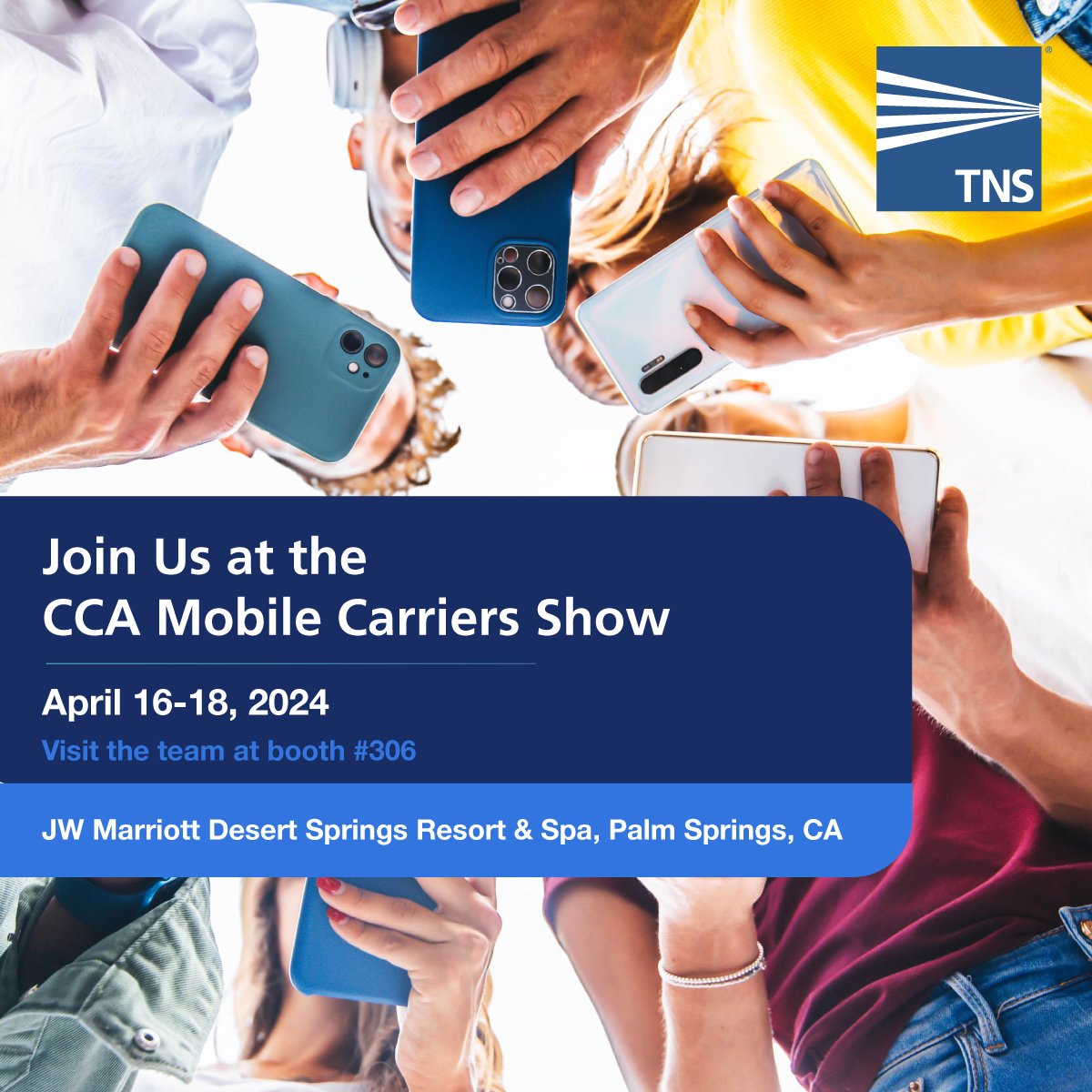 Join the TNS team at the upcoming @CCAmobile Mobile Carriers Show, April 16-18 in Palm Springs. Reach out to solutions@tnsi.com if you'd like to scheduled time to connect with the team. #Telecommunications #MCS2024