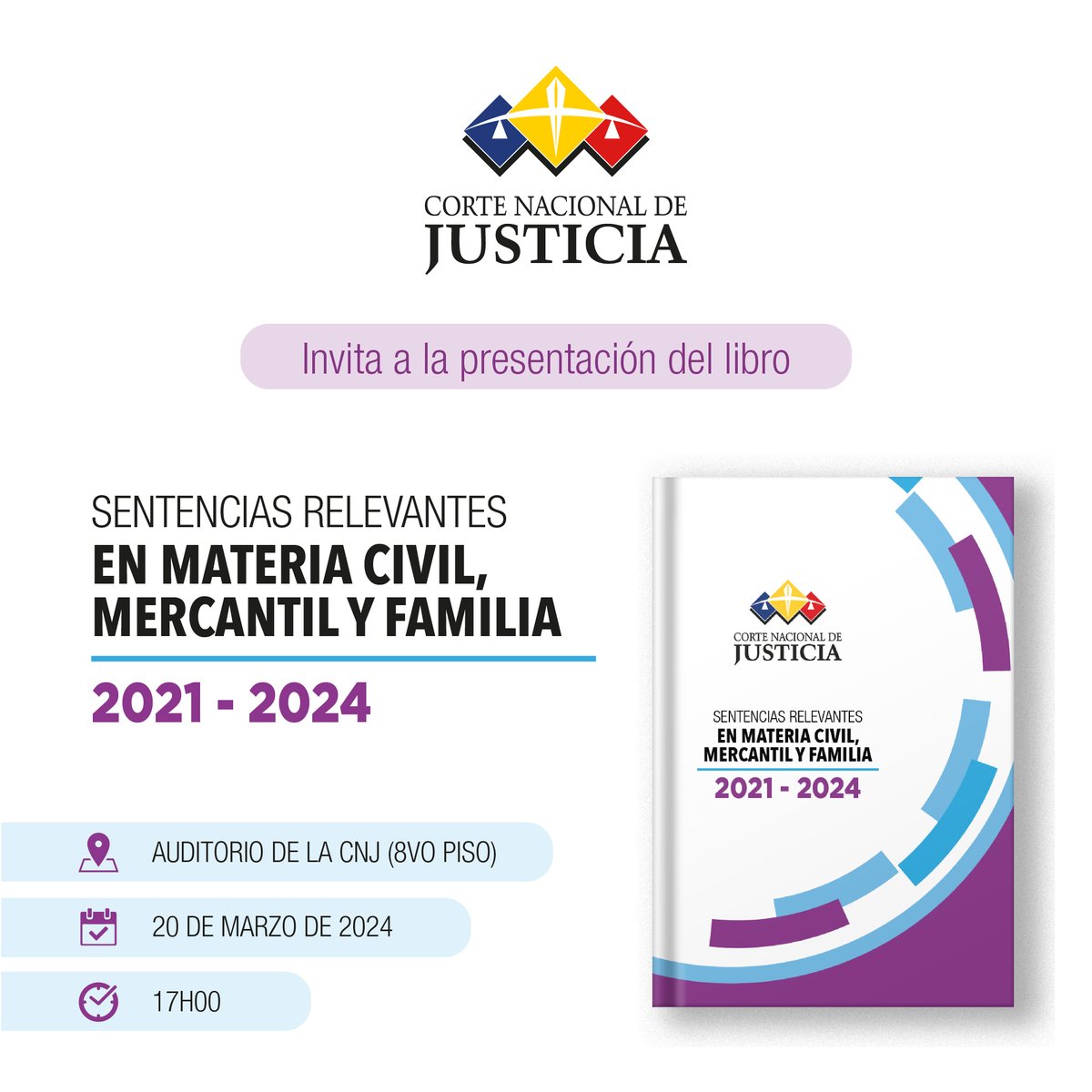 CorteNacional's tweet photo. No te pierdas el lanzamiento del libro "Sentencias Relevantes en Materia Civil, Mercantil y Familia 2021-2024", de la #SalaFamiliaCNJ y #SalaCivilCNJ de la @CorteNacional de Justicia.
📌 Piso 8 de la CNJ
📅20 de marzo de 2024
⏰ 17:00
📱Míralo en vivo aquí https://t.co/AfXYqItFkE https://t.co/dR7klOA26r