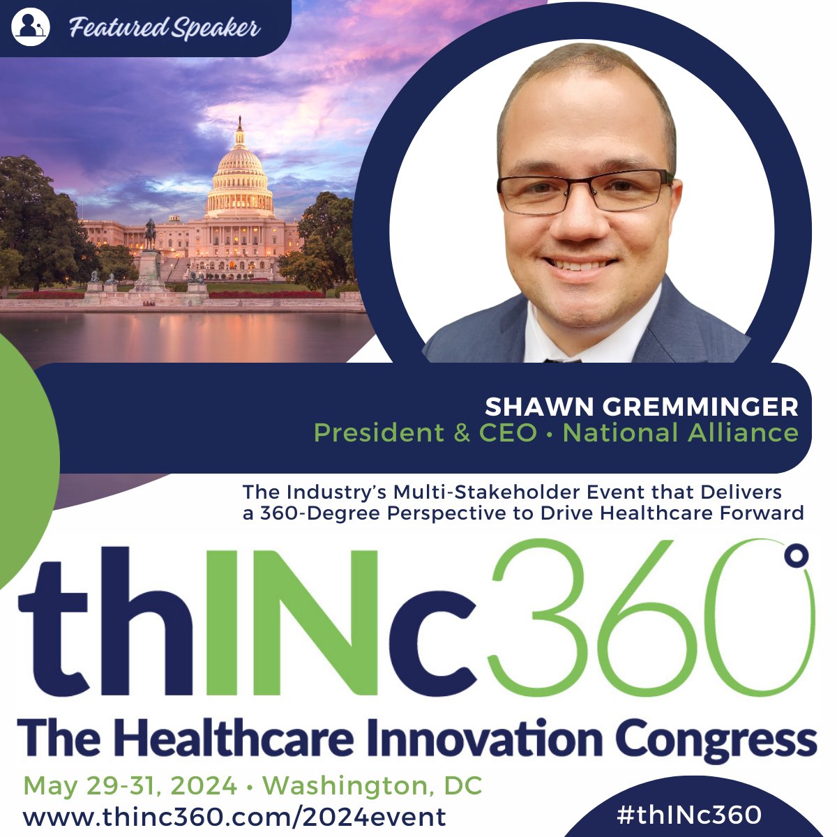 .<a href="/sgremminger/">Shawn F. Gremminger</a> will be speaking at the 2024 #thINc360 – The Healthcare Innovation Congress, May 29 – 31, 2024 in DC. 

Solve the healthcare complexities of today and shape the future of #healthcare! ow.ly/3iSU50QV1N5