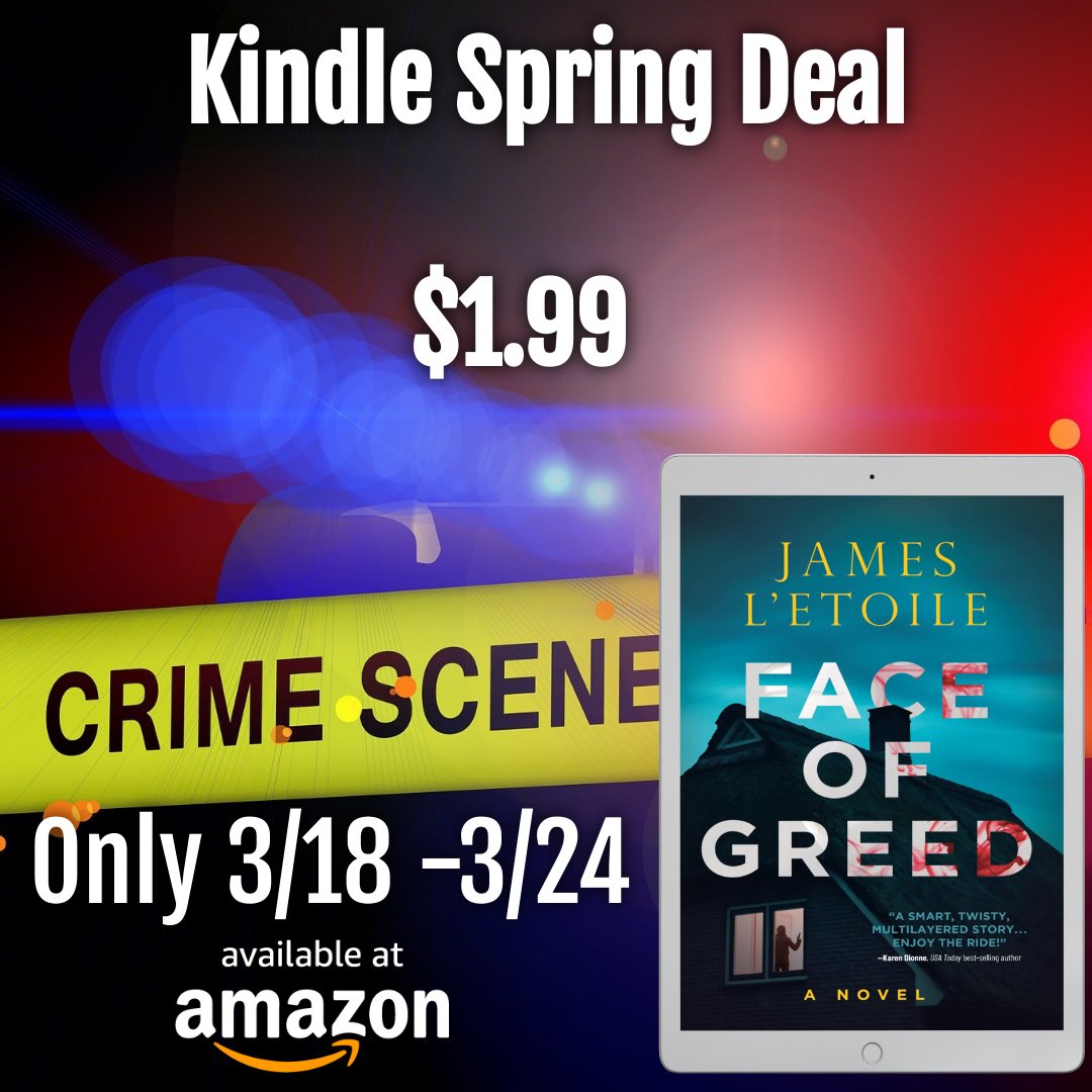 JamesLEtoile's tweet photo. Face of Greed is a Kindle Spring Deal from 3/18 to 3/24. Take advantage of this limited time deal on the kindle version for 1.99!
#kindlebooks #kindledeal #booksale #bargainbooks #readers #thriller 
@oceanviewpub https://t.co/hHqqqCPuSP