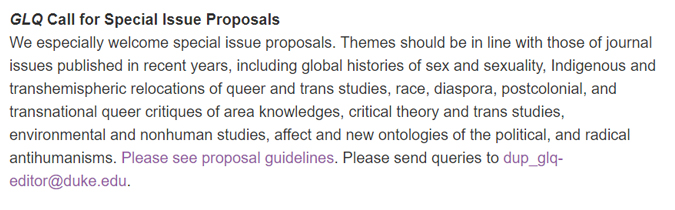 #CFP GLQ: A Journal of Lesbian and Gay Studies is seeking special issue proposals! Read more in the image below and view the proposal guidelines: ow.ly/6vio50QVYWr dukeupress.edu/glq