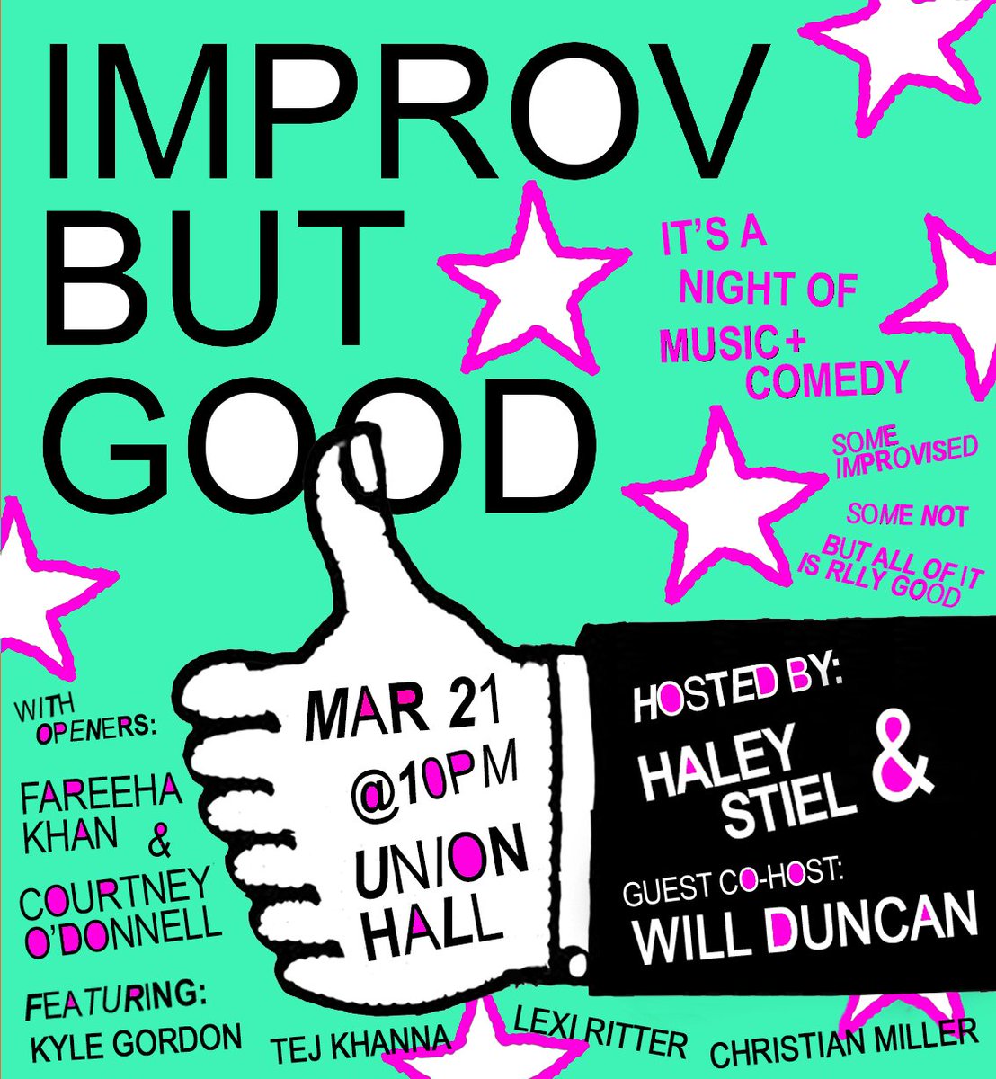 THU 3/21: Improv But Good! A night of comedy, some that's improvised, some that's musical, some that's improvised and musical, but ALL is GOOD, hosted by @haleyuka and Will Duncan! Featuring @kylegordon101 @thisiscourtnay @TejKhannaYes + MORE! 🎟️: tinyurl.com/3r7btvw3