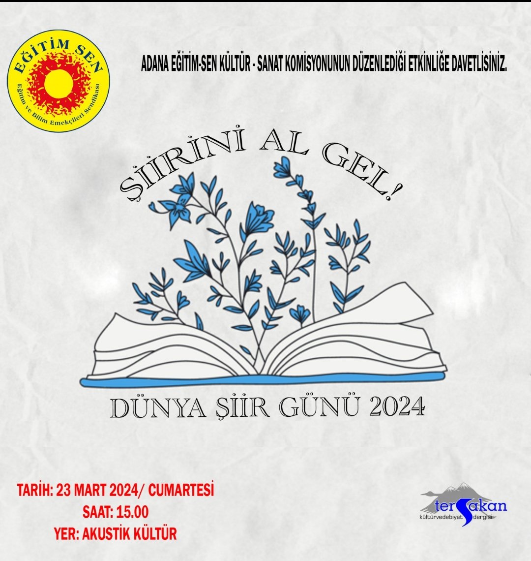 Etkinliğimize şiirlerinizle bekliyoruz.
<a href="/egitimsenadana/">Eğitim Sen Adana</a>