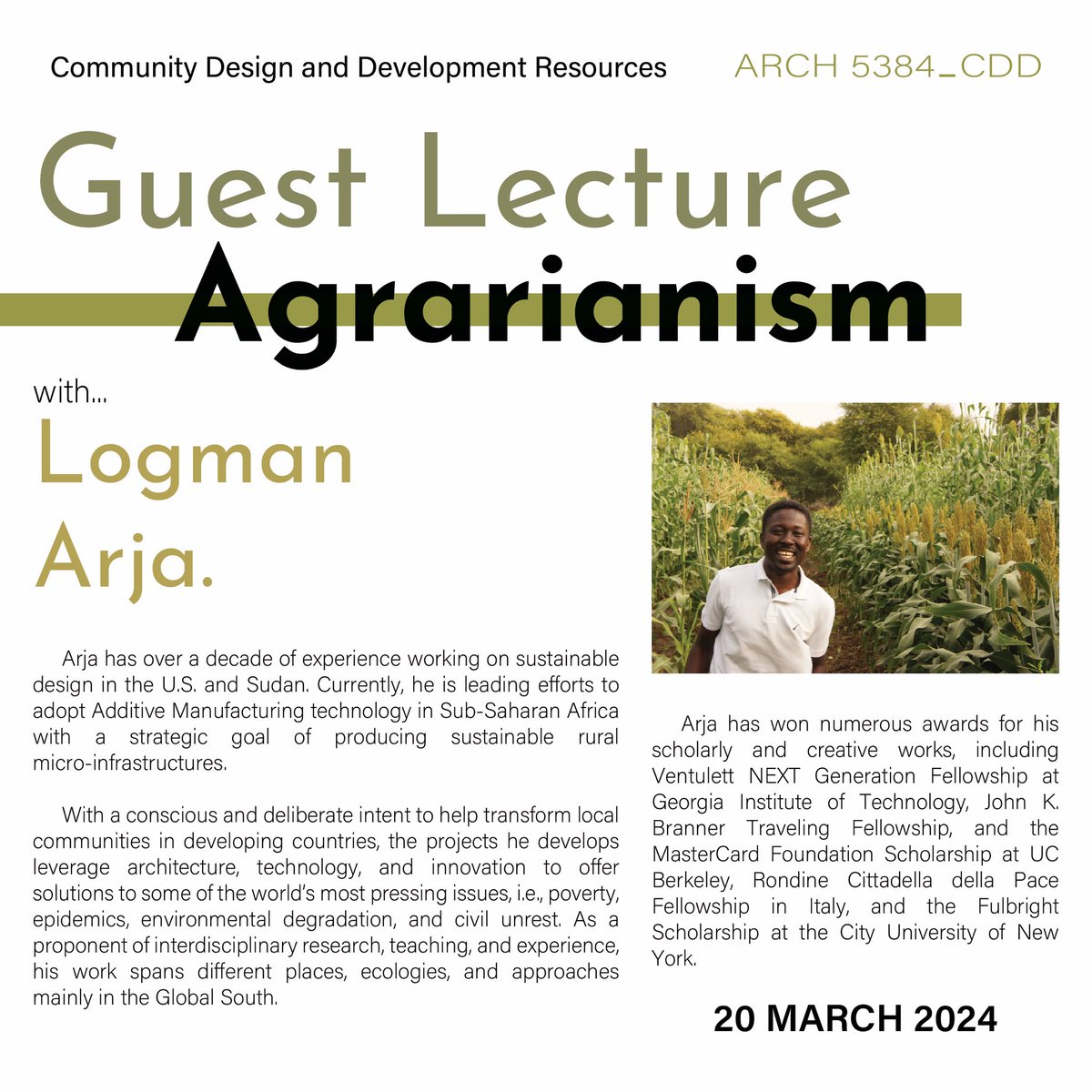 Logan Arja, Assistant Professor at <a href="/TTUHCOA/">TTU Huckabee College of Architecture</a> will join ARCH 5384_CDD course on March 20 for lecture on Agrarianism! Please join us!