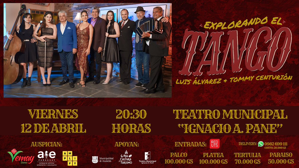 alvarezluispy's tweet photo. Se viene un show espectacular para agendar!!

#ExplorandoElTango 

🗓️ Viernes 12 de Abril
⏰ 20:30 horas
📍 @TeatroMunicAsun 

💸 Entradas en venta: @RedUTS_Py 

https://t.co/Zp5ePzbgf6

🏍️ Delivery: 0982699111
(Costo adicional: 20.000 Gs.) https://t.co/2QMwfGE0eM