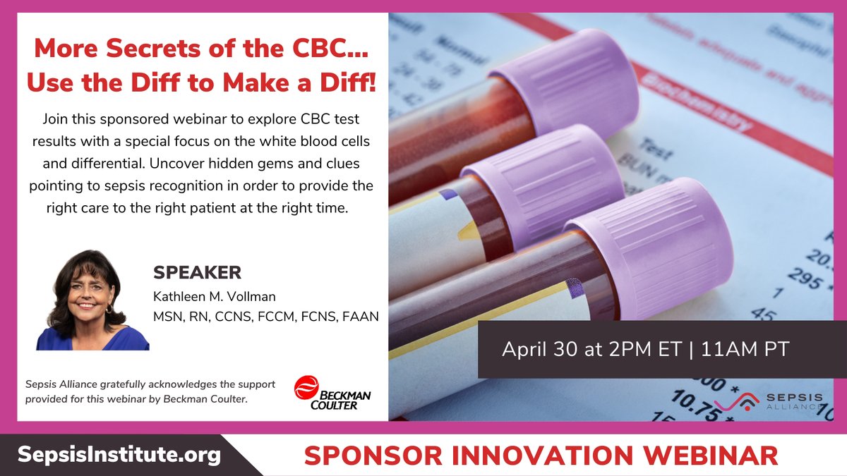 An ordinary test with extraordinary implications. Don’t miss this free @SepsisAlliance webinar event April 30th with Kathleen Vollman: “More Secrets of the CBC… Use the Diff to Make a Diff!” Register today: bit.ly/49JYtWD