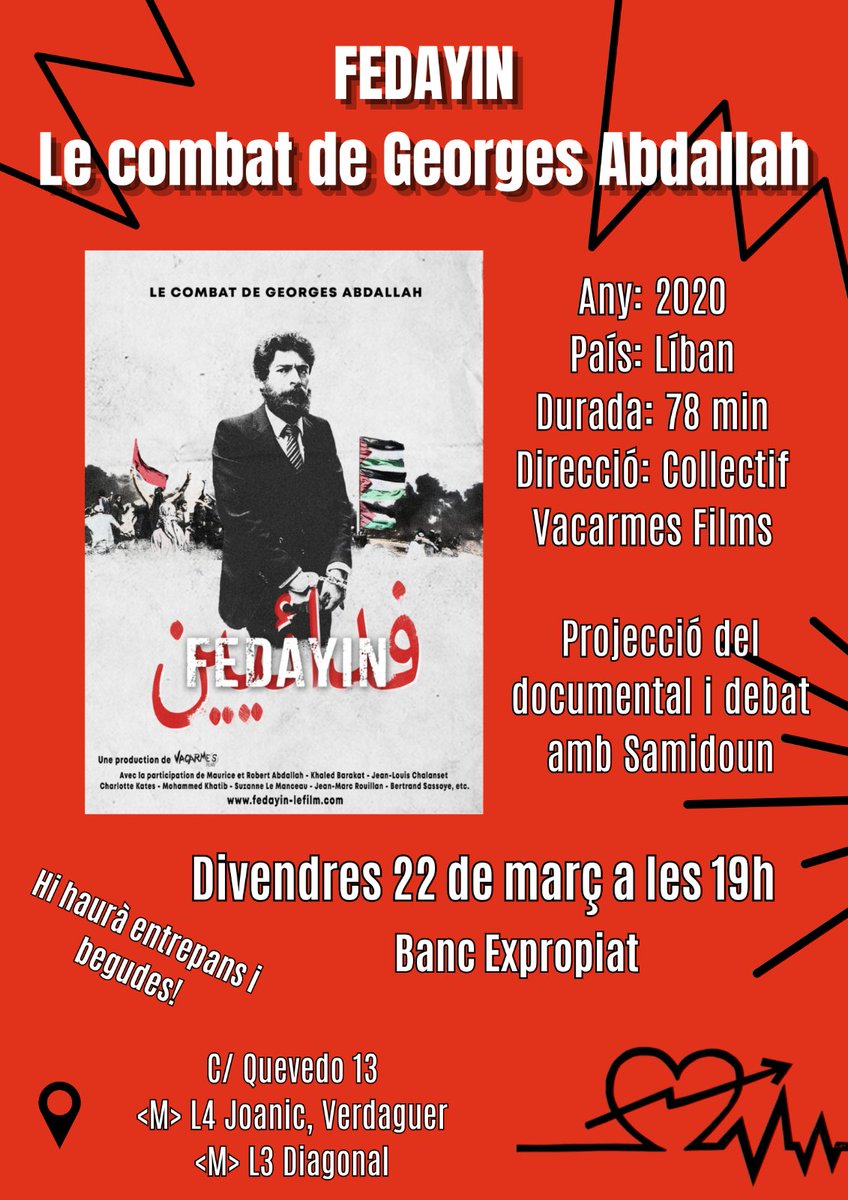 Divendres 22 de març a les 19h projecció del documental Fedayin: le combat de Georges Abdallah i debat amb Samidoun, col·lectiu de solidaritat amb les presxs polítiquxs palestinxs🇵🇸.

Reflexionarem sobre la resistència palestina i la situació actual al territori.