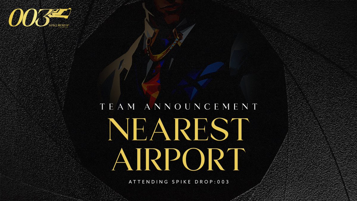 Nearest Airport joined Spike Drop: 003! 💣

<a href="/mrfunhaver/">Timothy</a>
<a href="/miniatureVAL/">miniature</a>
<a href="/1Ksiaze/">Ksiaze</a>
<a href="/LoganFxke/">Løgan</a>
<a href="/Lear_VAL/">Lear 🇰🇷</a> 

🗓️March 28th – 30th
💰$10,000 Scaling Prize Pool
🎟️Registration: $450
🚨LAST WEEK TO REGISTER🚨
⤷ spikedrop.gg