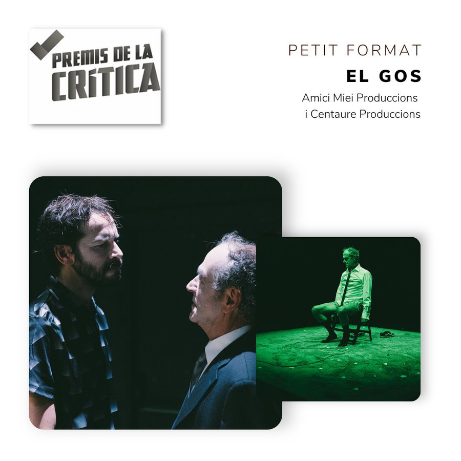 Hem guanyat el premi a MILLOR ESPECTACLE DE PETIT FORMAT als Premis de la Crítica per #ElGos!!!