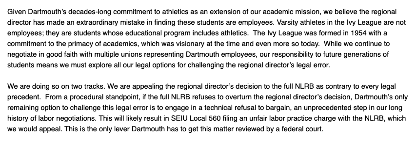 Dartmouth has informed counsel for SEIU Local 560 that the school will decline their demand to negotiate. 

Full statement from the university, which is appealing the NLRB regional director's decision re: the basketball players being deemed employees: