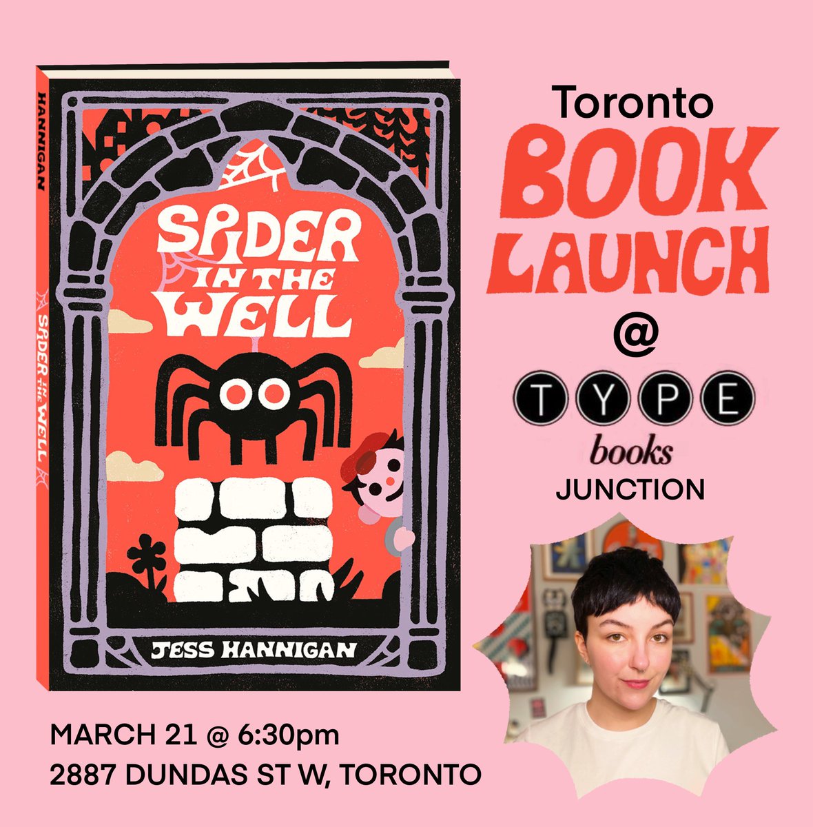 I’ll be at Type Books this week for the Toronto launch of Spider in the Well! Come and hang out and eat cookies while I spin you my tale.